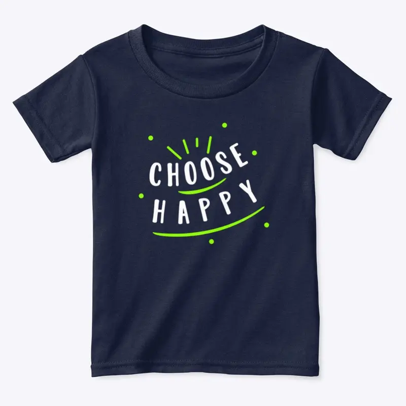 Choose Happy - Be Happy!